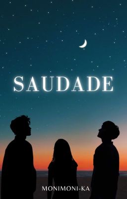 Saudade T1