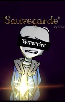 Sauvegarde [Sans X Reader]