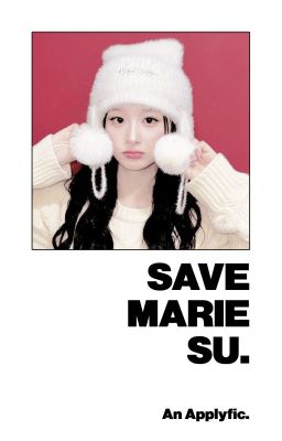 Save Marie Su!