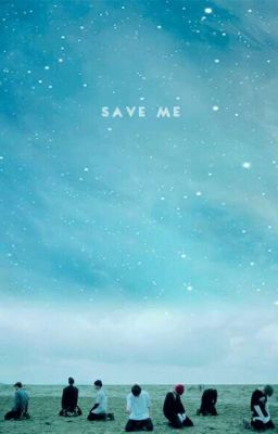 Save Me (BTS x Male Reader)