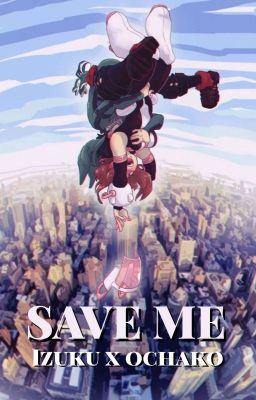 Save me [ Izuchako ]