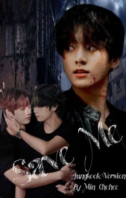 SAVE ME - Jungkook version