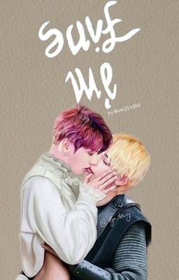 Save Me {TaeKook}