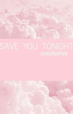 Save You Tonight