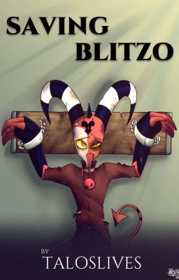 Saving Blitzo