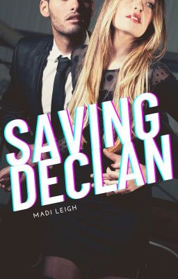 Saving Declan | 18+