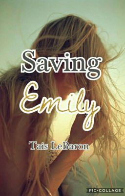 Saving Emily