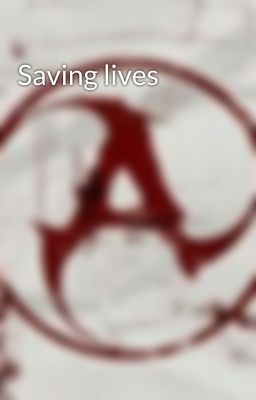 Saving lives