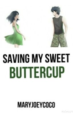 Saving My Sweet Buttercup (Butchercup)