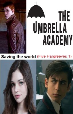 Saving the world (Five Hargreeves 1)