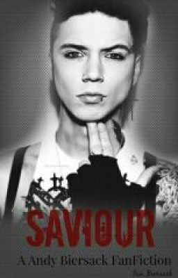 Saviour || Andy Biersack 