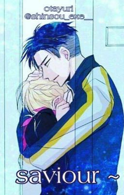 saviour ~ otayuri