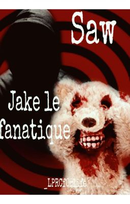 Saw - Jake le fanatique