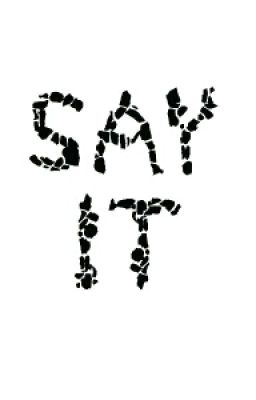 Say It