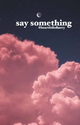 Say Something (Larry AU) *mpreg*