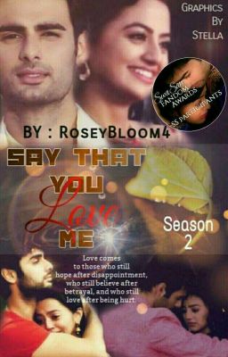 Say That You Love Me Season-2 ***Short Story***Completed