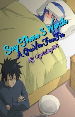 Say Those 3 Words (A GruVia Fanfic)