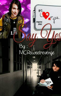 Say Yes! ( Frerard One Shot )