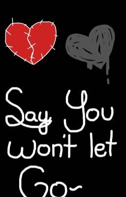 Say You won't let Go~ Lams