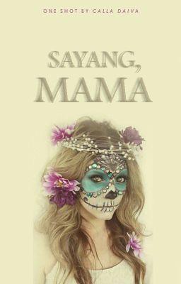 Sayang, Mama