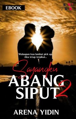 SAYANGKU ABANG SIPUT 2 [ EBOOK ]