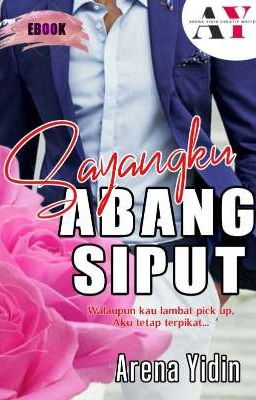 SAYANGKU ABANG SIPUT [ EBOOK]