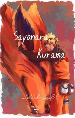 Sayonara, Kurama 🦊