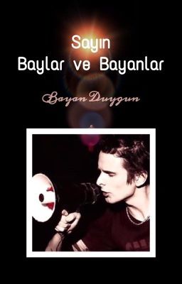 Sayın Bayanlar ve Baylar