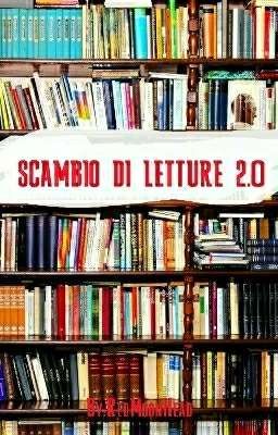 Scambio di letture 2.0 (Chiuso)