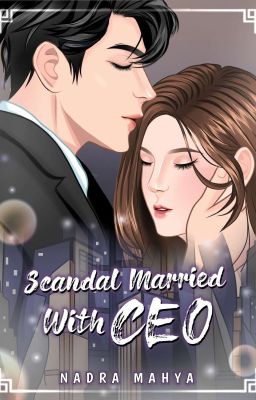 :: Scandal Married With CEO :: (Pindah Ke Lapak Ceriaca) 