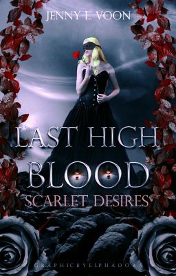 Scarlet Desires: Last High Blood