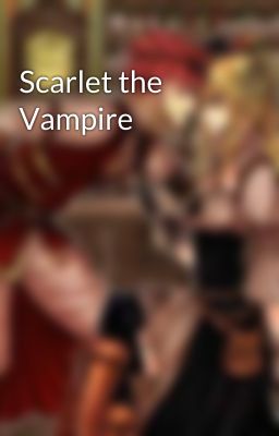 Scarlet the Vampire