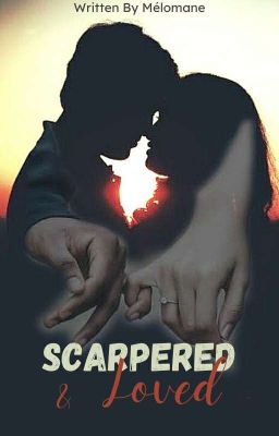 Scarpered And Loved (Under Editing)