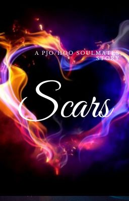 Scars - A PJO/HOO Soulmates AU