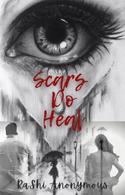 Scars Do Heal