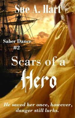 Scars of a Hero, Saber Dance, book 2 (Now on Amazon) (sample only)