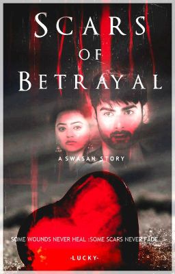 Scars of Betrayal (On Hold)