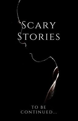 Scary Stories