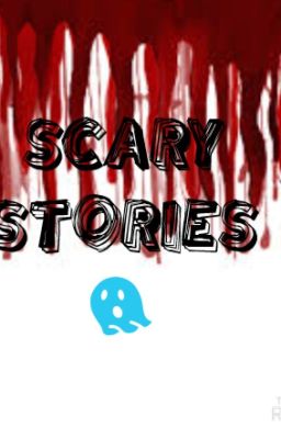 Scary Stories