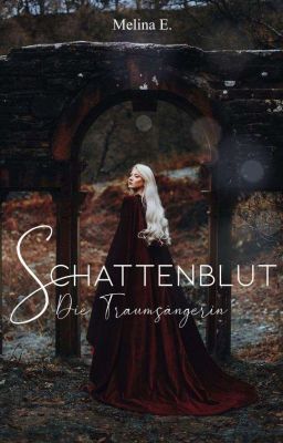 Schattenblut - Die Traumsängerin