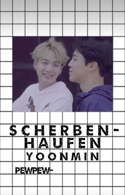 Scherbenhaufen 💫a yoonmin advent calendar💫