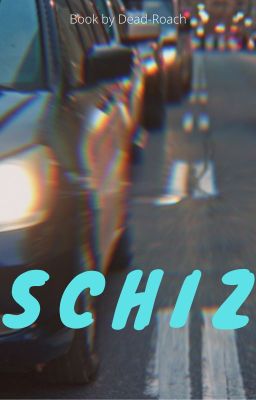 Schiz