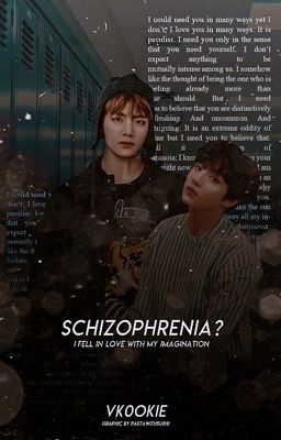 Schizophrenia? | Vkook