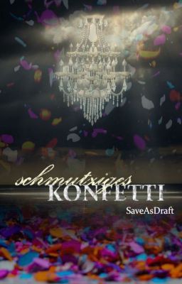 Schmutziges Konfetti