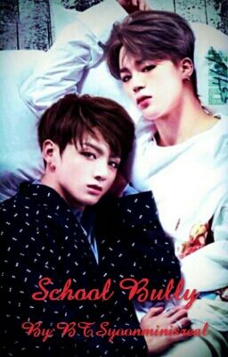 School Bully (Jikook)