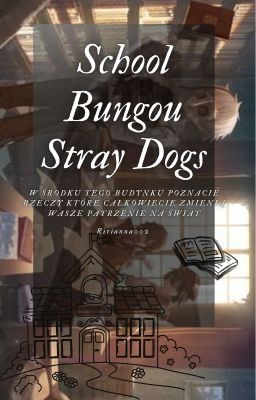 School Bungou Stray Dogs