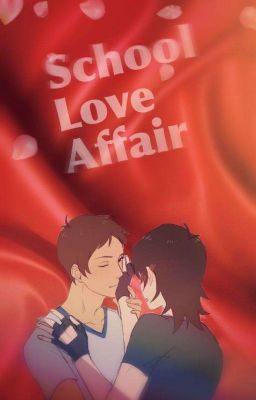 School Love Affair (Klance)