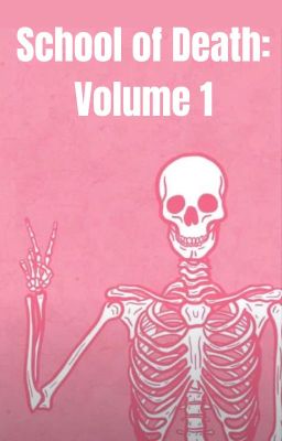 School of Death: Volume 1