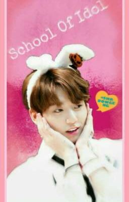 School of Idol (Jeon Jungkook)