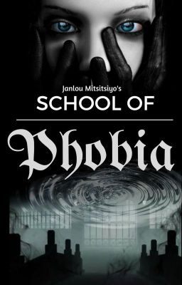 School Of Phobia